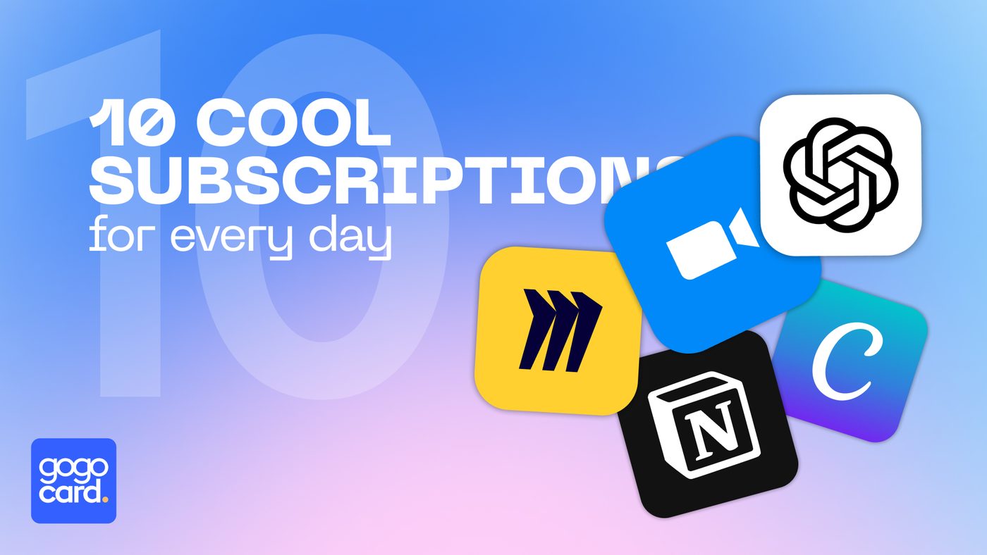 10 useful and cool subscriptions you can pay for with GoGoCard!